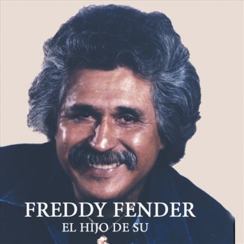 Freddy Fender I Don't Care How Much I Love You