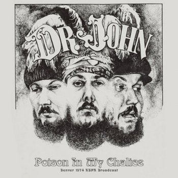 Dr. John Quitters Never Win - Live