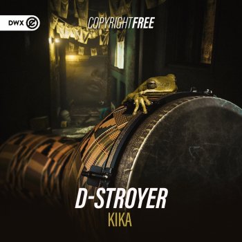 D-Stroyer feat. Dirty Workz Kika
