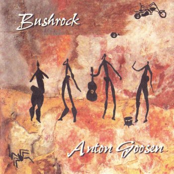 Anton Goosen Sounds of Bushrock Groove (My Dog Is Chasing Monkeys)