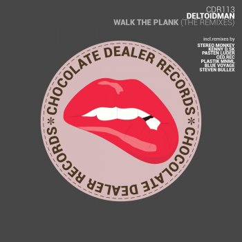 Deltoidman feat. Blue Voyage Walk The Plank - Blue Voyage Remix