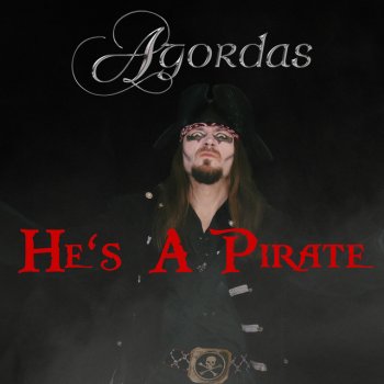 Agordas He's A Pirate (From "Pirates Of The Caribbean")