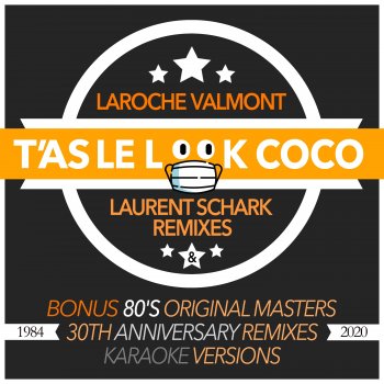 Laroche Valmont T'as le look coco (80's Karaoke Single Version Remastered)