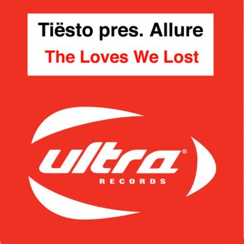 Tiësto presents Allure The Loves We Lost (original CD version)