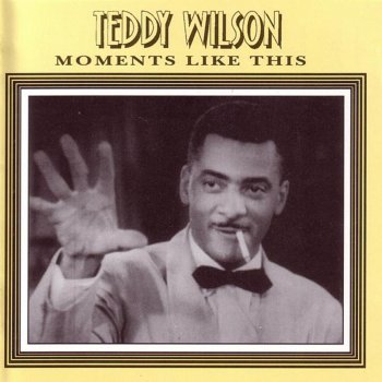 Teddy Wilson Now It Can Be Told