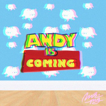 Mr. Pig Andy Is Coming