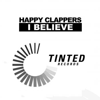 Happy Clappers I Believe (12" Mix)