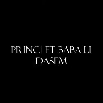 Dizaster Dasem (feat. Prince1 & Baba Li)
