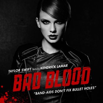 Taylor Swift feat. Kendrick Lamar Bad Blood
