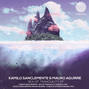 Kamilo Sanclemente feat. Mauro Aguirre Ocean Of Storms