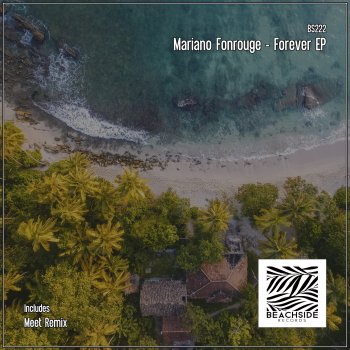 Mariano Fonrouge Forever (Meet Remix)