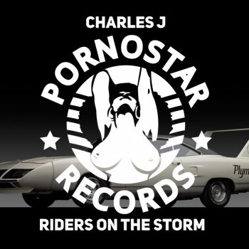 Charles J Riders on the Storm - Original Mix