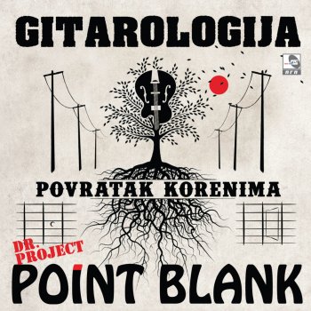 Dr. Project Point Blank feat. Bora Đorđević Nisam znao da sam zao