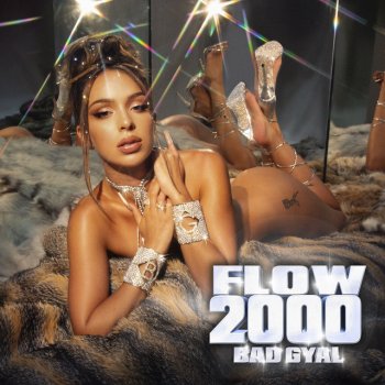 Bad Gyal Flow 2000