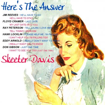 Skeeter Davis I Want to See You Too (Just One Time)