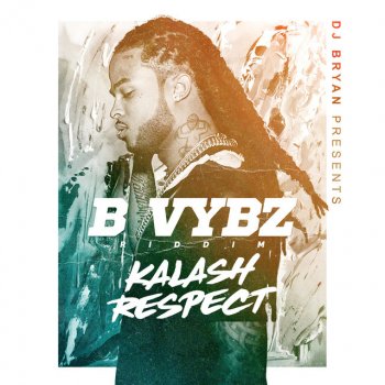 Kalash Respect (B Vybz Riddim)