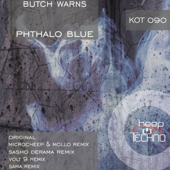 Butch Warns Phthalo Blue (SAMA Remix)