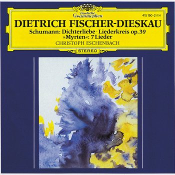 Robert Schumann, Dietrich Fischer-Dieskau & Christoph Eschenbach Widmung, Op.25, No.1