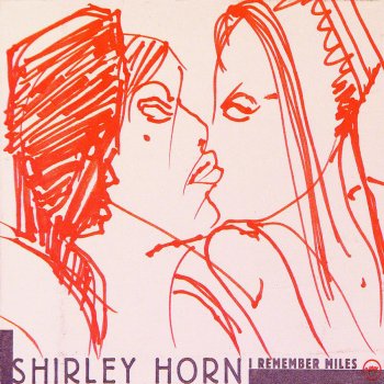 Shirley Horn My Man's Gone Now