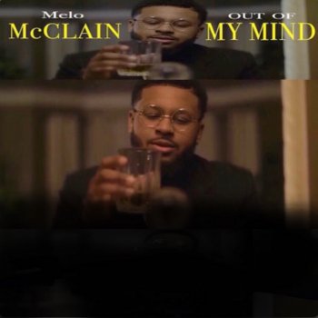 MeLo McClain Out of My Mind