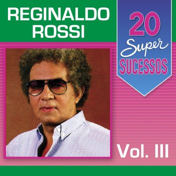 Reginaldo Rossi A Alegria Disse Adeus