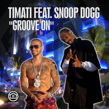 Timati feat. Snoop Dogg Groove On - Remady Remix