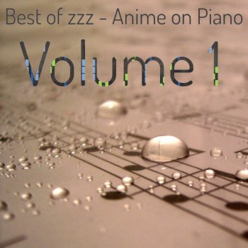 zzz - Anime on Piano Kawaki wo Ameku (From "Domestic na Kanojo") (Piano Arrangement)