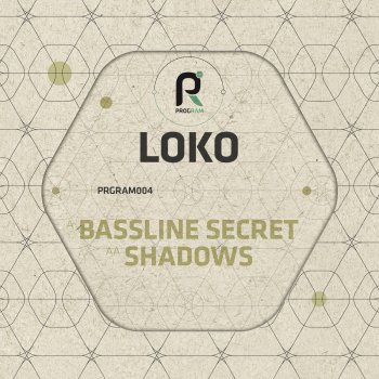 Loko Bassline Secret