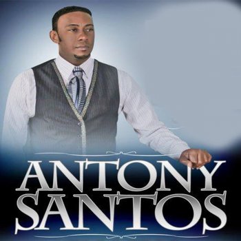 Anthony Santos Me Voy a Morir
