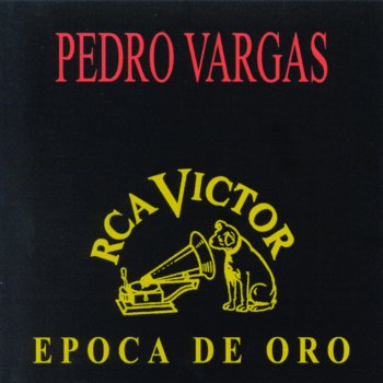 Pedro Vargas El Rey - En Vivo