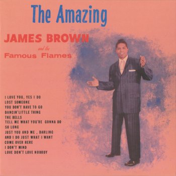 James Brown & His Famous Flames Just You and Me Darling