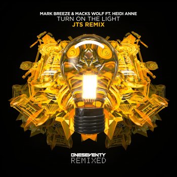 Mark Breeze feat. Macks Wolf, JTS & Heidi Anne Turn On the Light (JTS Remix) [feat. Heidi Anne]