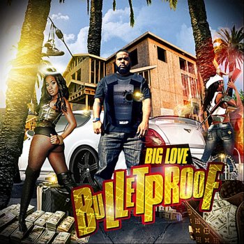 Big Love Bulletproof