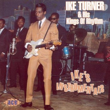 Ike Turner & The Kings of Rhythm Twistin' the Strings