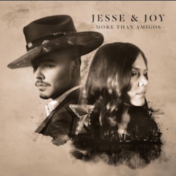 Jesse & Joy More Than Amigos (Radio Edit)
