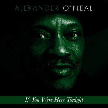 Alexander O'Neal If You Were Here Tonight - Instrumental