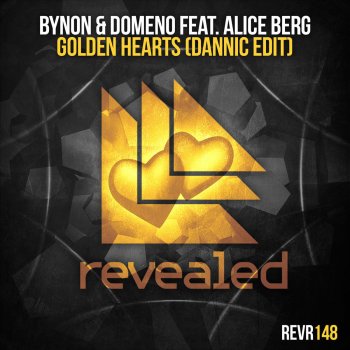 BYNON feat. Domeno Golden Hearts (feat. Alice Berg) [Dannic Edit]
