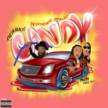 TazDaRealist Candy (feat. DeonThaVoice & Nessacary)
