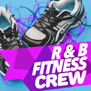R & B Fitness Crew Pon De Replay