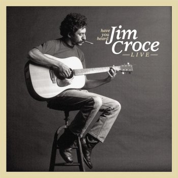 Jim Croce Operator (That's Not the Way It Feels)