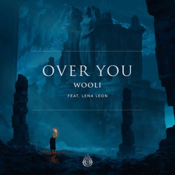 Wooli feat. Lena Leon Over You (feat. Lena Leon)