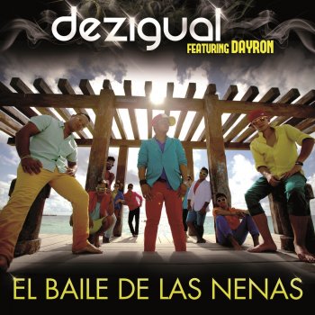 Dezigual feat. Dayron El Baile De Las Nenas