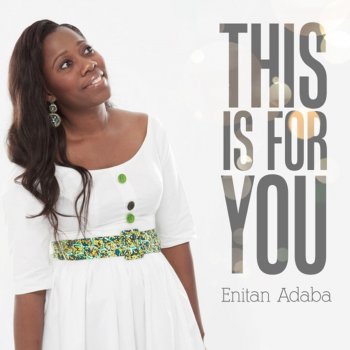 Enitan Adaba What I Live For