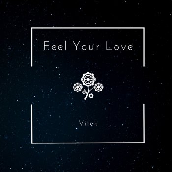 Vitek Feel Your Love