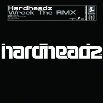 Hardheadz Wreck the Rmx ((Showtek Rmx))