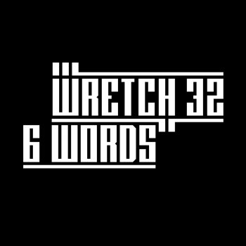 Wretch 32 6 Words (Nathan C Remix)