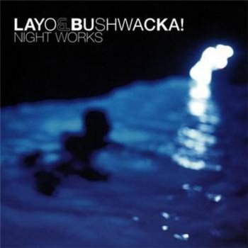 Layo&Bushwacka! Sleepy Language