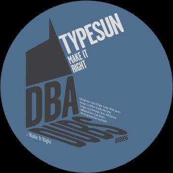 Typesun Make It Right (Jason Fine's Astral Travelling Remix)