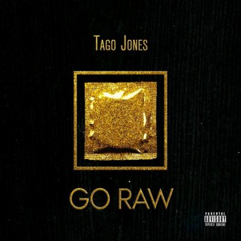Tago Jones Go Raw (Clean Version)