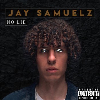 Jay Samuelz No Lie